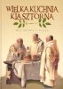 Wielka Kuchnia Klasztorna